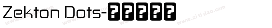 Zekton Dots字体转换